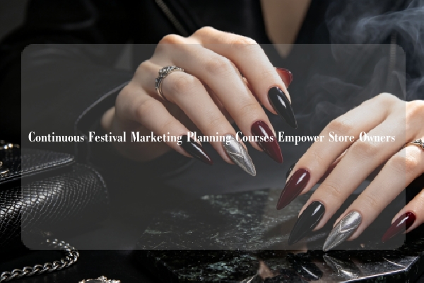Continuous Festival Marketing Planning Courses Empower Store Owners